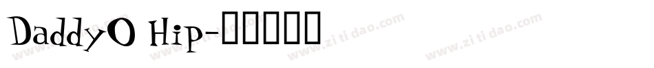 DaddyO Hip字体转换
